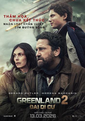 GREENLAND 2: ĐẠI DI CƯ-T13